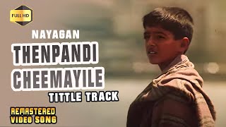 Thenpandi Cheemayile Title Track HD Video Song 4K  Nayagan HD Video Song kamalhaasan ilaiyaraaja [upl. by Jake203]