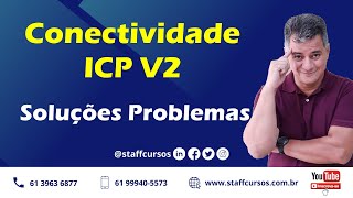 Conectividade ICP V2  soluções de Problemas [upl. by Fredkin]