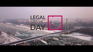 LEGAL MARKET DAY 2018 konferencja nowoczesnych prawników [upl. by Prima]