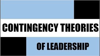 Contingency Theories of Leadership [upl. by Yedorb]