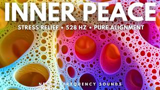 Inner Peace Frequency 528 Hz Emotional Healing amp Stress Relief Meditation Music [upl. by Ittak]