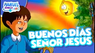 Manuel Bonilla  Buenos Días Señor Jesús🌞🙌🏼 [upl. by Verner952]