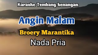 ANGIN MALAM  Broery Marantika  Karaoke Nada Pria  Lirik [upl. by Havard]