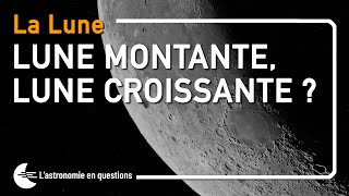 ⭐ LUNE MONTANTE OU LUNE CROISSANTE [upl. by Anes]