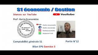 Comptabilité générale S1 EconomieGestion partie 12 Le Bilan EP6 Exercice 3 [upl. by Odrareve]