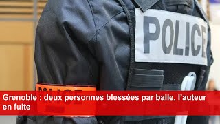 Grenoble  deux personnes blessées par balle l’auteur en fuite [upl. by Eeniffar460]