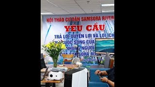 20240316 Hội thảo trao đổi Cư dân Quyền lợi đồng lòng xây dựng Samsora Riverside [upl. by Eimilb]