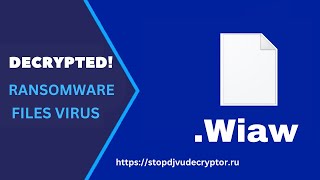 How to Decrypt Wiaw  Encrypted Virus Files and Recover Data  Remove wiaw and wisz Viruses [upl. by Yahsram520]