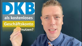 DKB  kostenlos als Geschäftskonto [upl. by Yrtsed]