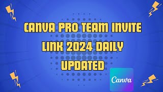 How to Get Canva pro team invite link June 2024  MyTechnologyHubcom Canva [upl. by Budworth262]