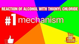 mechanism of alcohol with THIONYL CHLORIDE [upl. by Airret]