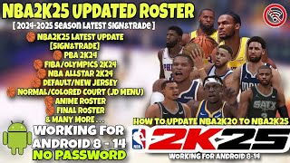 Nba2k25 Updated Roster Offline l HD GraphicsNo Password Latest SIGNampTRADE Mobile Games [upl. by Elagiba]