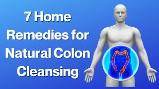 7 Home Remedies for Natural Colon Cleansing  VisitJoy [upl. by Notnil133]