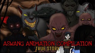 ASWANG ANIMATION COMPILATION  True Story [upl. by Webster]