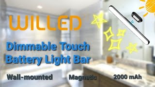 WILLED  Dimmable Touch Light Bar [upl. by Isyad]