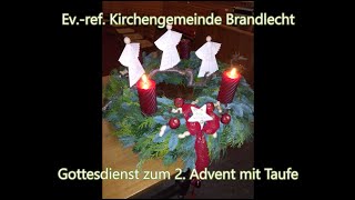 Kirchengemeinde Brandlecht  Gottesdienst aus der evref Kirche Brandlecht vom 05122021 [upl. by Nazario642]