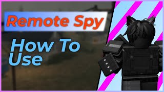 How To Use A Remote Spy Get INF Money  Roblox Exploiting Tutorial [upl. by Mella]