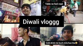 Diwali vloggggg  Tidde ne peheli baar fodi naal  Cold drink me kuch mila hua😂 [upl. by Seow149]