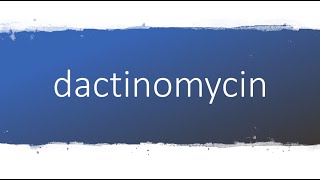 How to pronounce dactinomycin [upl. by Nolava]