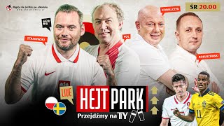 HEJT PARK  PRZEJDŹMY NA TY 182 PO MECZU SZWECJA  POLSKA  STANOWSKI KOWAL POL I ROKUSZEWSKI [upl. by Darahs176]