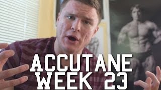 Accutane Week 23 Depression Shaving amp Confidence [upl. by Obellia]