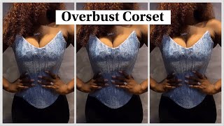 OVERBUST CORSET TUTORIAL  How to Cut and Sew an Overbust Corset [upl. by Nueovas]