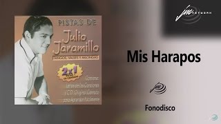 Mis Harapos  El Cholo y Su Orquesta  Julio Jaramillo Pistas FD [upl. by Penni]