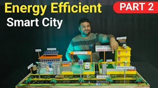 Energy efficient smart city  latest innovative working model for science project  part 2 [upl. by Einoj797]