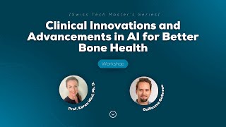 Workshop  Clinical Innovations and Advancements in AI for Better Bone Health [upl. by Berti831]