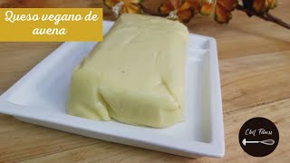 Como hacer QUESO VEGANO DE AVENA Chef fitness [upl. by Esinel]