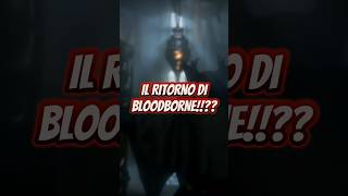 Il ritorno di Bloodborne bloodborne fromsoftware soulslike playstation sony [upl. by Elocel]