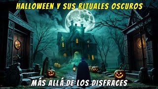 🎃 La OSCURA HISTORIA de HALLOWEEN que Nadie Te Cuenta 👻 Más Allá de los Disfraces 🧛‍♂️ [upl. by Fredette]