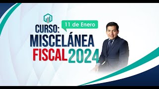 Miscelania Fiscal 2024 [upl. by Bate210]