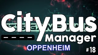 City Bus Manager 18 🚌 Zwei neue Gebrauchte letsplay deutsch busmanager [upl. by Goeger39]