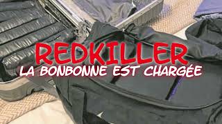 La Bonbonne Est Chargée quotREDKILLER FEAT NOCCIquot PROD HODEN [upl. by Eitirahc]