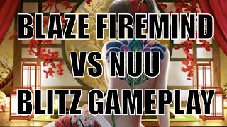 Blaze Firemind Vs Nuu Blitz Gameplay [upl. by Gracia25]