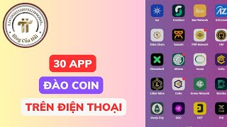 Top 30 App Đào Coin Miễn Phí Trên Điện Thoại 2024 l Blog Của Hải [upl. by Roland]