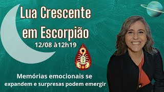 Lua Crescente em Escorpião  Memórias emocionais emergem  Astrologia em Foco [upl. by Ecirrehs]