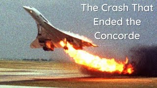 The Concorde Disaster  Air France Flight 4590 [upl. by Nivart]