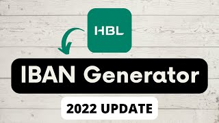 HBL IBAN Generation Method  2022 UPDATE [upl. by Anwahsat]