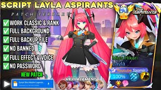 Script Skin Layla Aspirant  Miss Hikari No Password Full Effect amp Voice  New Update [upl. by Zerdna]