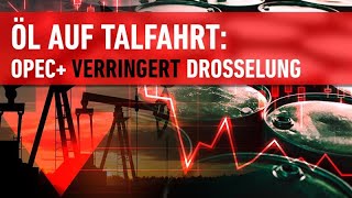 Ölpreis auf Talfahrt OPEC verringert Drosselung [upl. by Acenes]