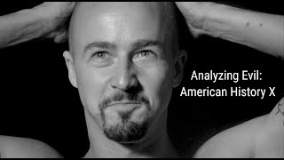 Analyzing Evil American History X [upl. by Melodee]