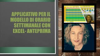 applicativo per il modello di orario settimanale con excel ANTEPRIMA [upl. by Nedroj]