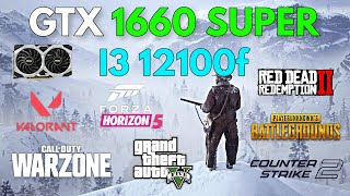 GTX 1660 Super  i3 12100f  Test In 7 Games In 2024 [upl. by Kcirnek]