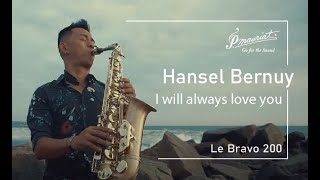 Hansel Bernuy  I will always love you P Mauriat Le Bravo 200 Alto [upl. by Ajak]