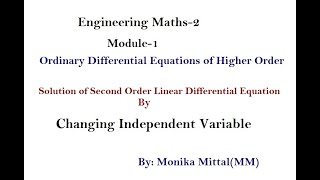 Engineering maths2Module1 Changing Independent Variable Method  Ordinary Differential Equation [upl. by Argela803]