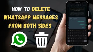 ✅ How to Delete Whatsapp Messages From Both Sides Step by Step 2023 Easy and Fast [upl. by Restivo]