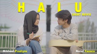 Halu  Short Movie [upl. by Annahc229]