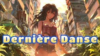 Dernière Danse  Nightcore [upl. by Lateehs]